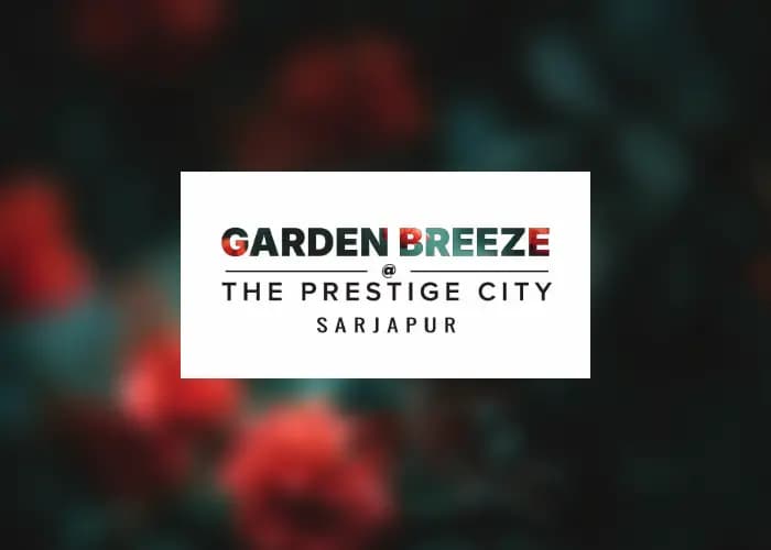 Garden Breeze @ The Prestige City: 260901 Garden Breeze_RERA Brochure 1, page 1 (filed with Karnataka RERA)